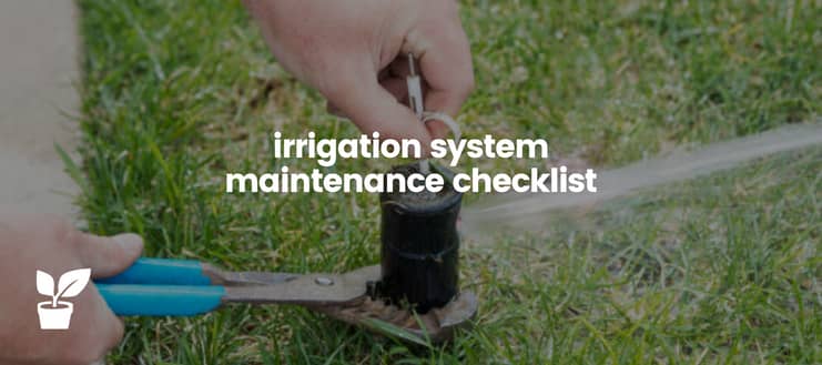 irrigation-system-maintenance-checklist